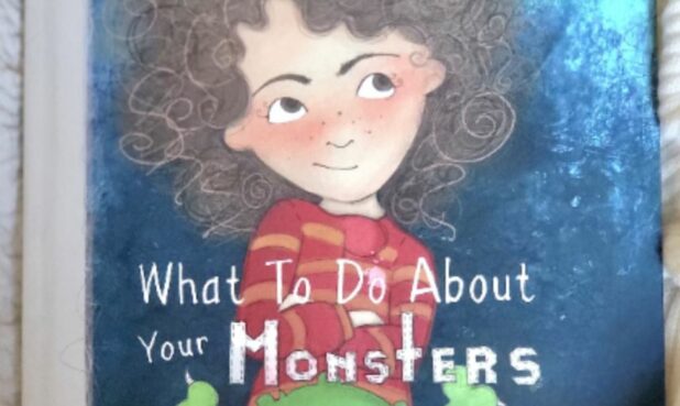 TITLE: WHAT TO DO ABOUT YOUR MONSTERS DESCRIPTION: A charming picture book about a girl attempting to get her monsters to sleep at night, and instead she finds out how to fall asleep herself. PRICE: Hardback $21.99, Paperback $11.99